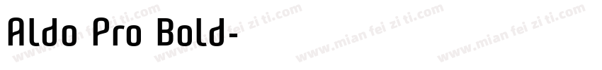 Aldo Pro Bold字体转换